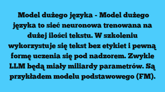 Large Language Model (LLM)