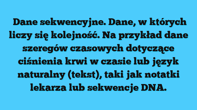 Sequential data 13 Sequential data